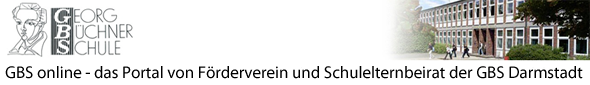 GBS online - Herzlich willkommen auf GBS online, dem gemeinsamen Portal des Fördervereins und Schulelternbeirats der Georg-Büchner Schule Darmstadt!